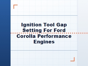 Fine-Tuning Spark Plug Gap for Ford and Toyota Performance Engines