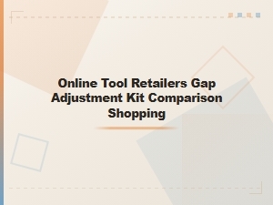 Top Online Tool Retailers for Gap Kit Comparison Shopping